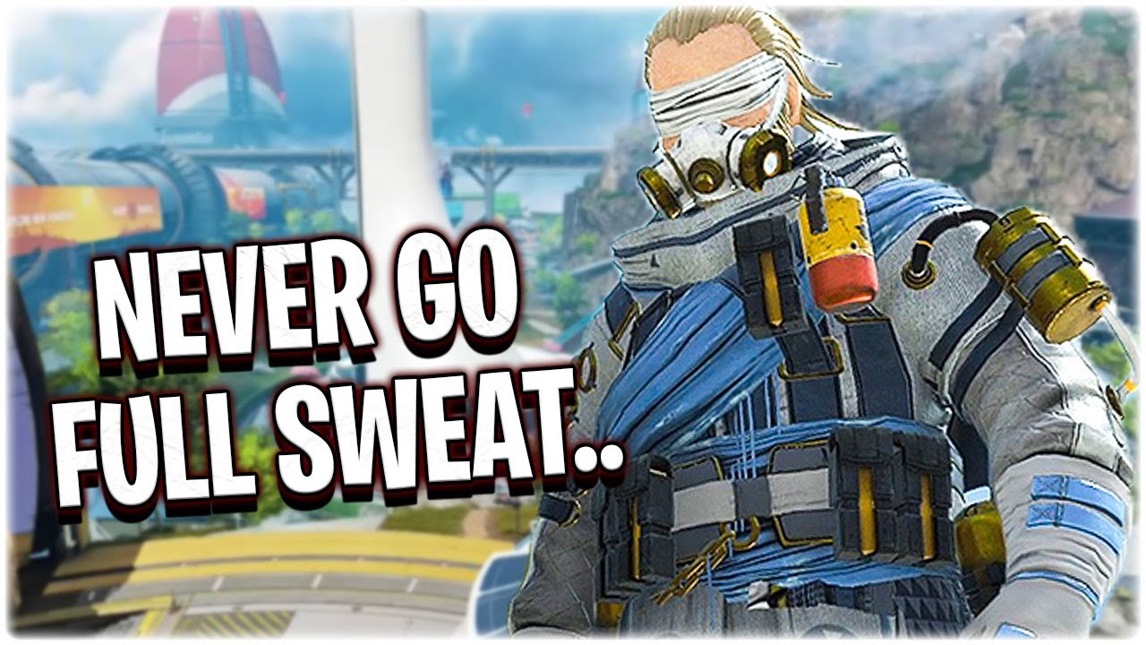 never go FULL sweat.. (Apex Legends Season 7) 1 never go FULL sweat.. (Apex Legends Season 7)